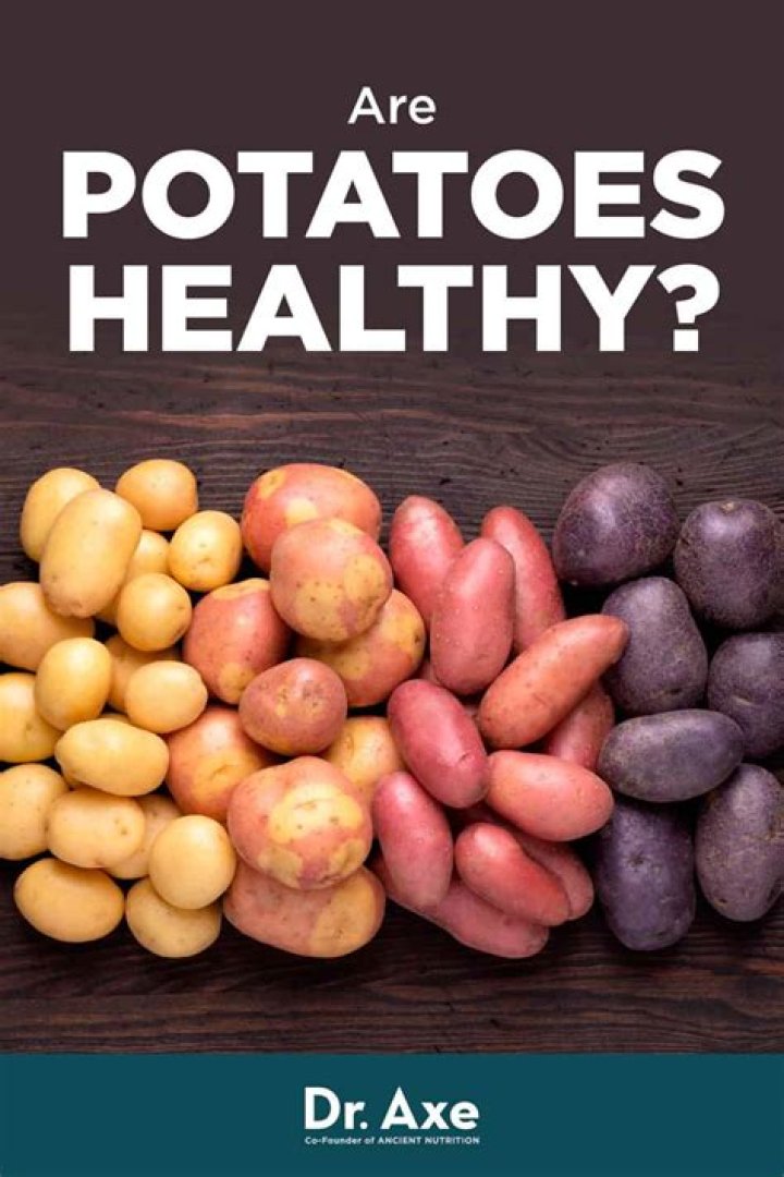 Are any potatoes healthy?