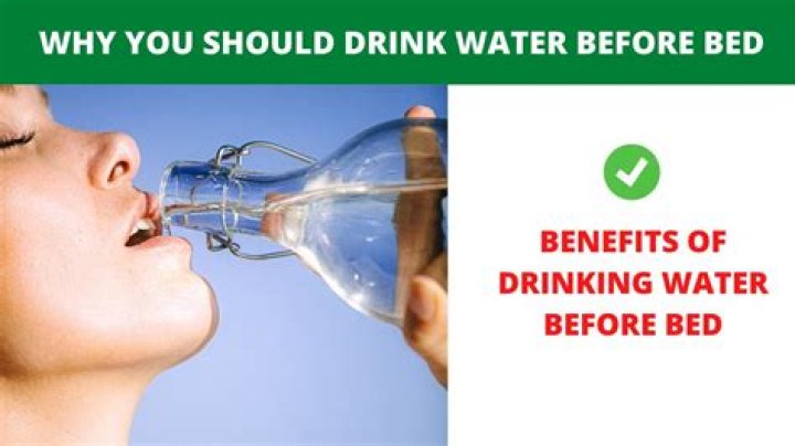 Should drink water before bed?