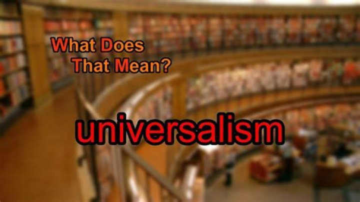 What does universalism mean?