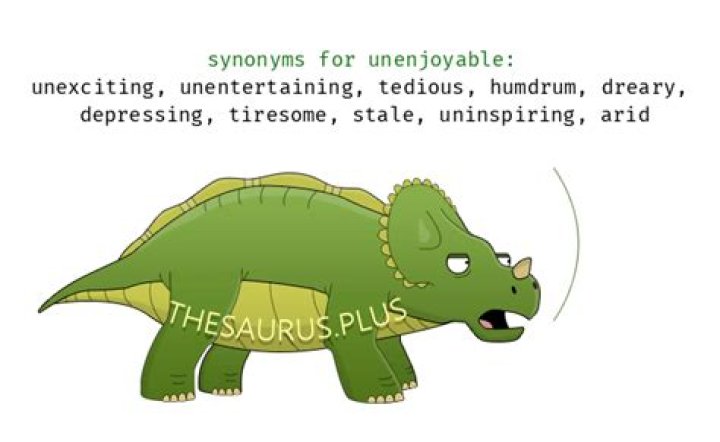 What is a synonym for unenjoyable?