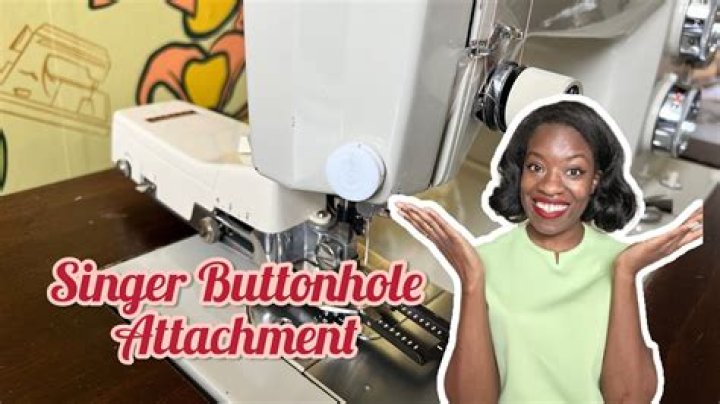 What is buttonholer attachment?