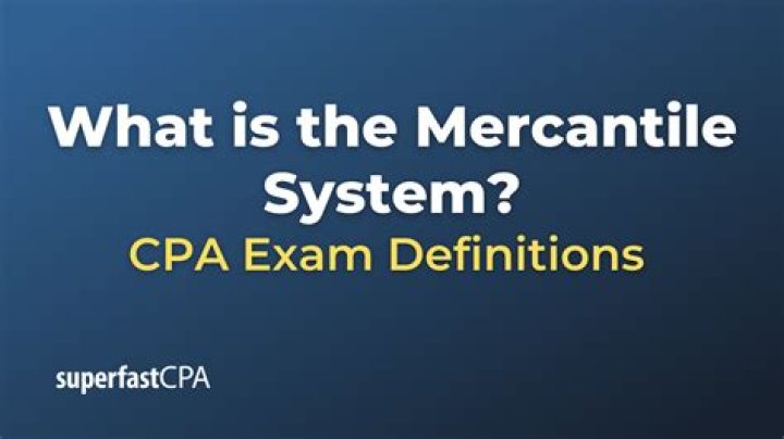 What is mercantile system?