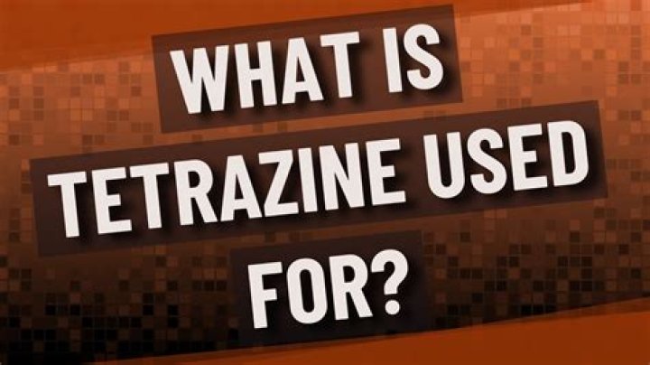 What is tetrazine used for?
