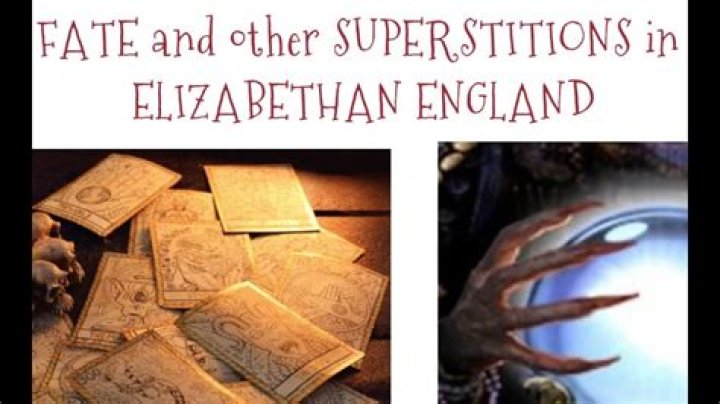 What superstitions did the elizabethans have?