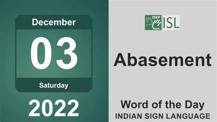 Where did the word abasement come from?