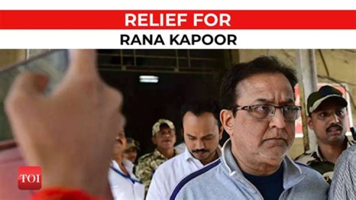 Where is rana kapoor now?