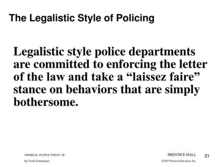 Where is the legalistic style of policing?