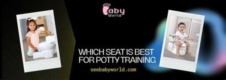 Which potty seat is best?