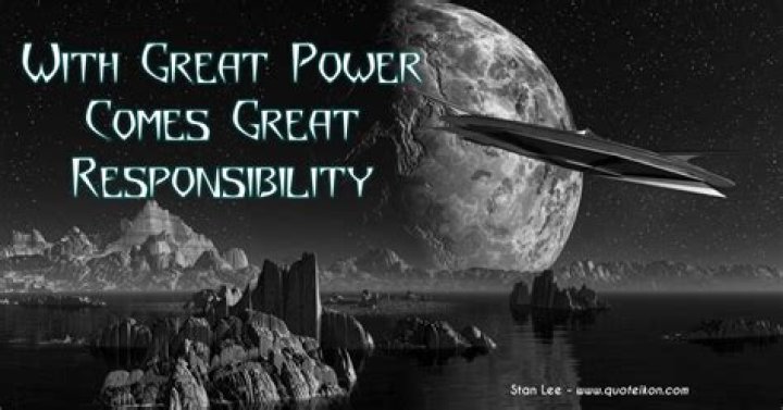 Who said with great power comes?