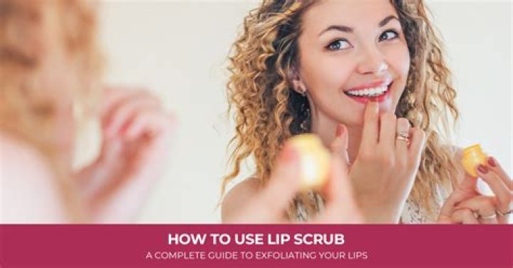 Why use lip scrub?